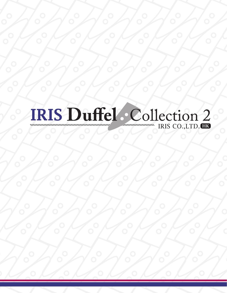 IRIS-SAMPLE-HK Duffel Collection 2[Sample Card] IRIS